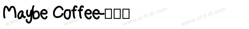 Maybe Coffee字体转换